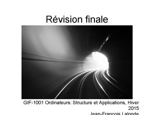 Rvision finale GIF1001 Ordinateurs Structure et Applications Hiver