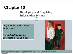 Chapter 10 Developing and Acquiring Information Systems 10