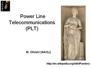 Power Line Telecommunications PLT M Ohishi NAOJ http