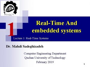 1 RealTime And embedded systems Lecture 1 RealTime