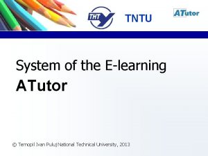 TNTU System of the Elearning ATutor Ternopil Ivan
