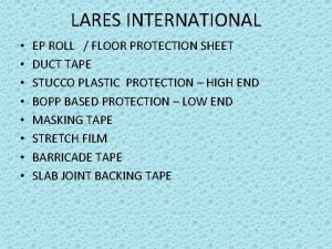 LARES INTERNATIONAL EP ROLL FLOOR PROTECTION SHEET DUCT