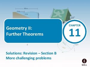 Geometry II Further Theorems Solutions Revision Section B