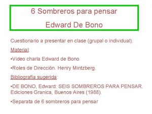 6 Sombreros para pensar Edward De Bono Cuestionario