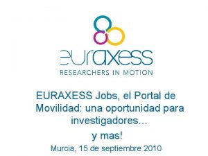 EURAXESS Jobs el Portal de Movilidad una oportunidad