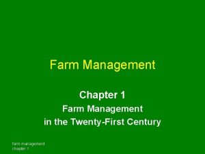 Farm Management Chapter 1 Farm Management in the