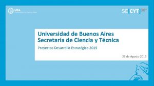 Universidad de Buenos Aires Secretara de Ciencia y