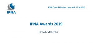 IPNA Council Meeting Lyon April 17 18 2019