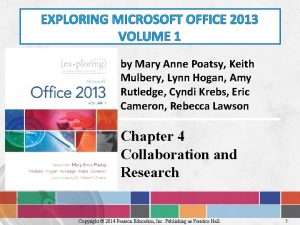 EXPLORING MICROSOFT OFFICE 2013 VOLUME 1 by Mary