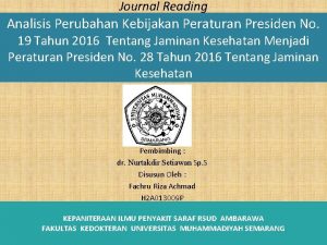 Journal Reading Analisis Perubahan Kebijakan Peraturan Presiden No