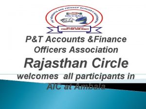 PT Accounts Finance Officers Association Rajasthan Circle welcomes