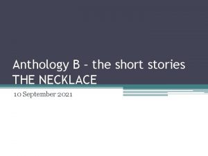 Anthology B the short stories THE NECKLACE 10