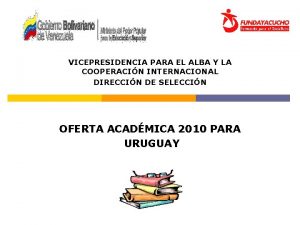 VICEPRESIDENCIA PARA EL ALBA Y LA COOPERACIN INTERNACIONAL