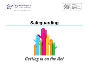 Safeguarding Aims and learning outcomes This training explores