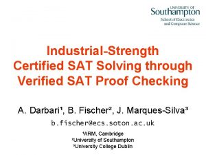 IndustrialStrength Certified SAT Solving through Verified SAT Proof