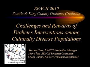 REACH 2010 Seattle King County Diabetes Coalition Challenges