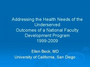 Addressing the Health Needs of the Underserved Outcomes