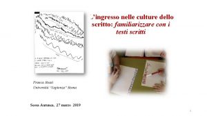 Lingresso nelle culture dello scritto familiarizzare con i