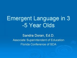 Emergent Language in 3 5 Year Olds Sandra