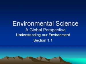 Environmental Science A Global Perspective Understanding our Environment