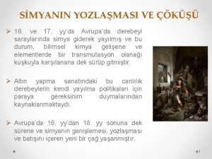 SMYANIN YOZLAMASI VE K 16 ve 17 yyda