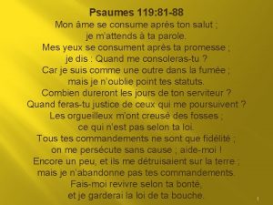 Psaumes 119 81 88 Mon me se consume