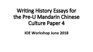 Writing History Essays for the PreU Mandarin Chinese