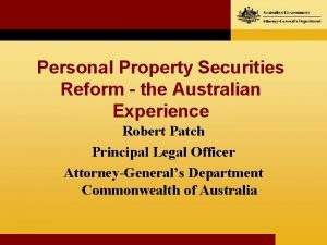 Personal Property Securities Reform the Australian Experience Robert