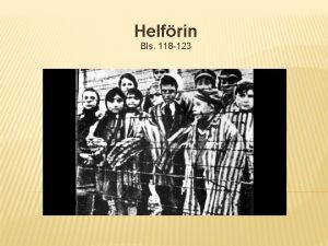 Helfrin Bls 118 123 HELFRIN sari heimsstyrjldinni myrtu