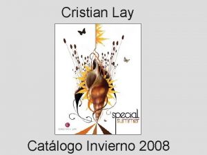 Cristian Lay Catlogo Invierno 2008 CRISTIAN LAY TRABAJA