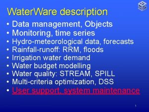 Water Ware description Data management Objects Monitoring time