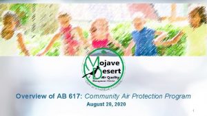 Overview of AB 617 Community Air Protection Program