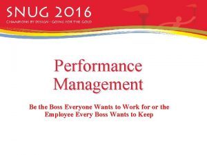 Performance Management Be the Boss Everyone Wants to