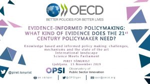 Knowledge based and informed policy making challenges mechanisms