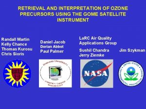 RETRIEVAL AND INTERPRETATION OF OZONE PRECURSORS USING THE