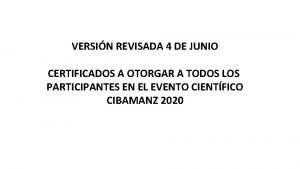 VERSIN REVISADA 4 DE JUNIO CERTIFICADOS A OTORGAR