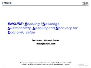 ENSURE Enabling k Nowledge Sustainability Usability and Recovery