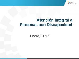 Atencin Integral a Personas con Discapacidad Enero 2017