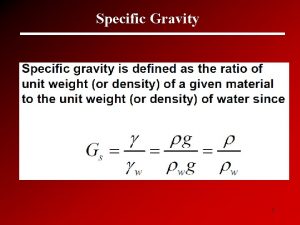 Specific Gravity 1 Specific Gravity Gs 2 Phase