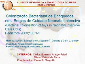 CLUBE DE REVISTA DA NEONATOLOGIA DO HRAS ESCS