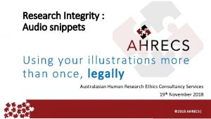 Research Integrity Audio snippets Using your illustrations more