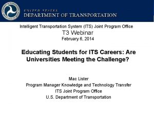 USDOT Intelligent Transportation Systems Joint Program Office Intelligent