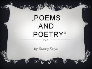 POEMS AND POETRY by Sunny Deys Die Autorin