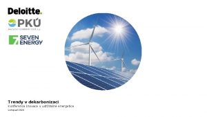 Trendy v dekarbonizaci Konference Inovace v udriteln energetice