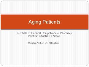 Aging Patients Essentials of Cultural Competence in Pharmacy