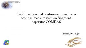 Total reaction and neutronremoval cross sections measurement on