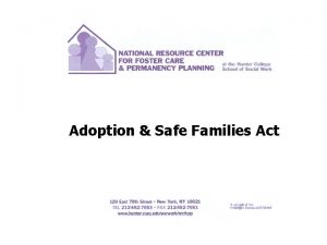 Adoption Safe Families Act The Adoptions and Safe