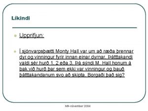 Lkindi l Upprifjun l sjnvarpstti Monty Hall var