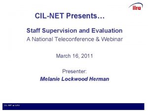 CILNET Presents Staff Supervision and Evaluation A National