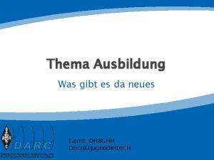 Thema Ausbildung Was gibt es da neues Gerrit